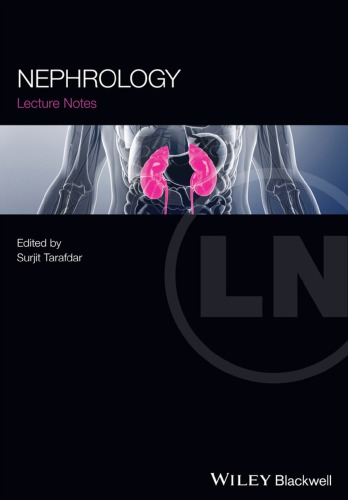 Lecture Notes Nephrology A Comprehensive Guide To Renal Medicine 1st Surjit Tarafdar