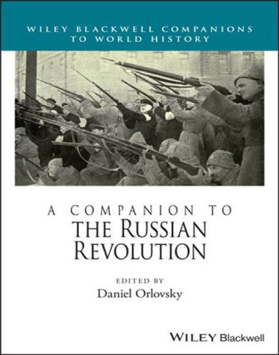 A Companion To The Russian Revolution 1st Edition Daniel Orlovsky