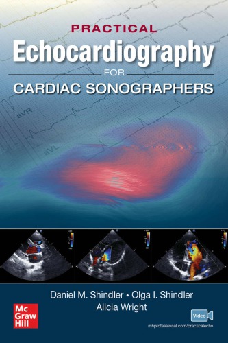 Practical Echocardiography For Cardiac Sonographers 1st Daniel M Shindler
