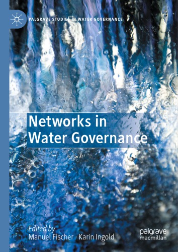Networks In Water Governance 1st Edition Manuel Fischer Karin Ingold