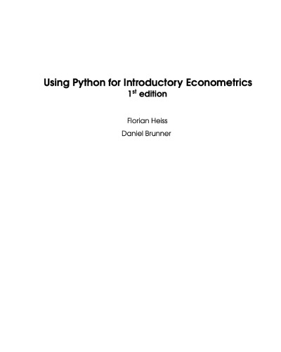 Using Python For Introductory Econometrics Florian Heiss And Daniel Brunner