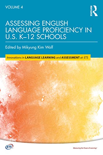 Assessing English Language Proficiency In Us K12 Schools 1st Edition Mikyung Kim Wolf