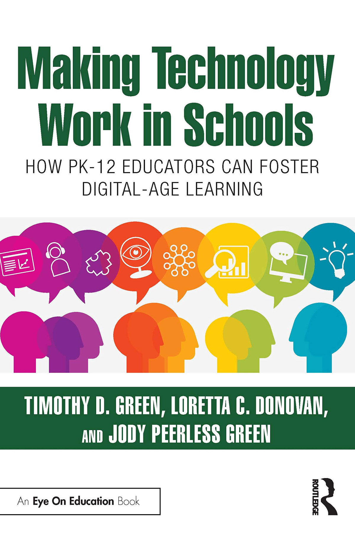 Making Technology Work In Schools Timothy D Green