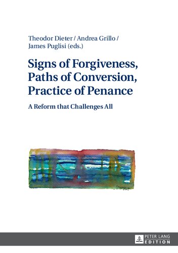 Signs Of Forgiveness Paths Of Conversion Practice Of Penance A Reform That Challenges All New Stefano Visintin Editor