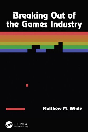 Breaking Out Of The Games Industry Designing Tutorials For Video Games Matthew M White