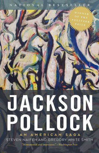 Jackson Pollock An American Saga Steven Naifeh Gregory White Smith