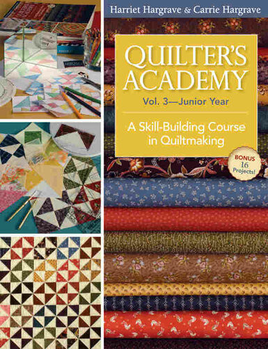 Quilters Academy Vol 3 Junior Year Harriet Hargrave Carrie Hargrave