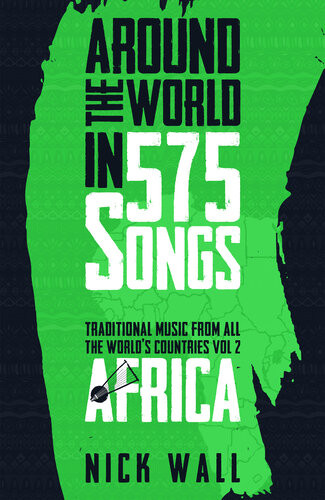 Around The World In 575 Songs Nick Wall