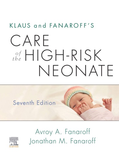 Klaus And Fanaroffs Care Of The Highrisk Neonate 7th Edition Avroy A Fanaroff