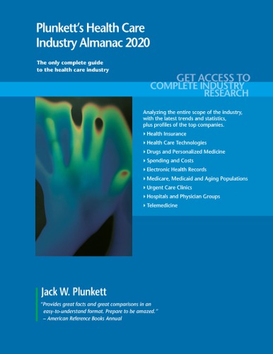 Plunketts Health Care Industry Almanac 2020 Jack W Plunkett