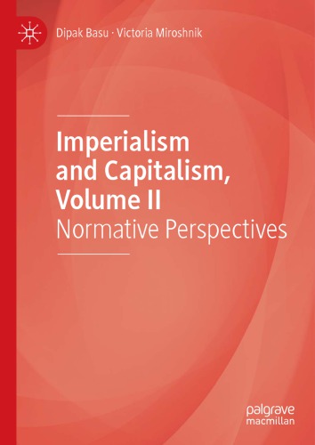 Imperialism And Capitalism Volume Ii Normative Perspectives 1st Edition Dipak Basu