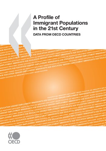 A Profile Of Immigrant Populations In The 21st Century Data Fra Oecd Countries Oecd Organisation For Economic Cooperation And Develop