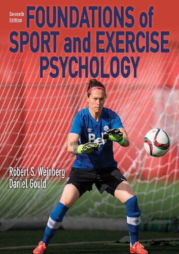 Foundations Of Sport And Exercise Psychology 7th Edition With Web Study Guidelooseleaf Edition 7th Edition Robert Weinberg