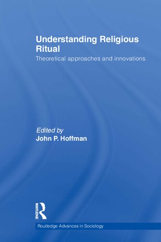 Understanding Religious Ritual John P Hoffmann