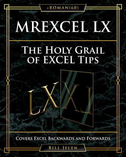Mrexcel Lx The Holy Grail Of Excel Tips Bill Jelen