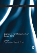 Elections In Hard Times Southern Europe 201011 Anna Bosco Susannah Verney