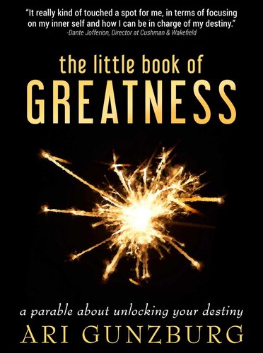 The Little Book Of Greatness A Parable About Unlocking Your Destiny Gunzburg