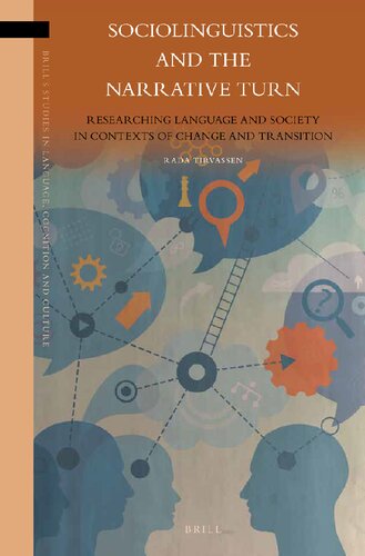 Sociolinguistics And The Narrative Turn Researching Language And Society In Contexts Of Change And Transition Rada Tirvassen