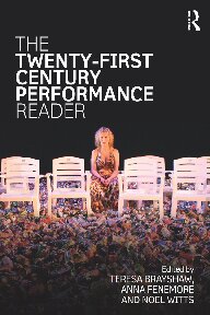 The Twentyfirst Century Performance Reader Teresa Brayshaw Anna Fenemore