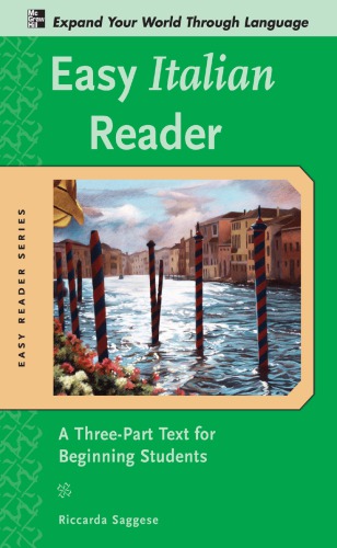 Easy Italian Reader A Threepart Text For Beginning Students Saggese