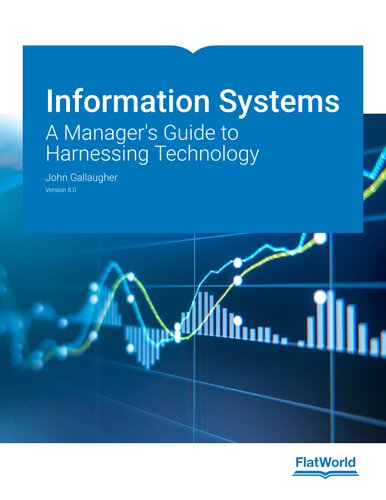Information Systems A Managers Guide To Harnessing Technology Version 80 8th Edition John Gallaugher