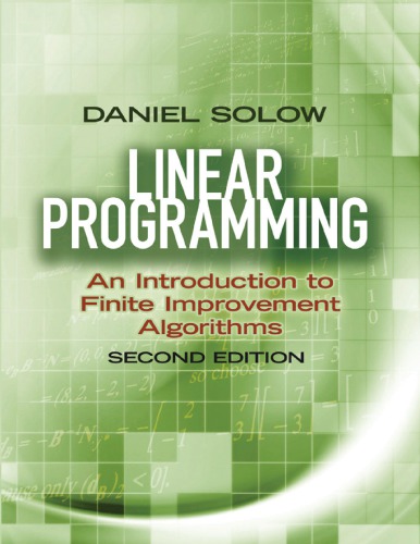 Linear Programming An Introduction To Finite Improvement Algorithms 2nd Daniel Solow