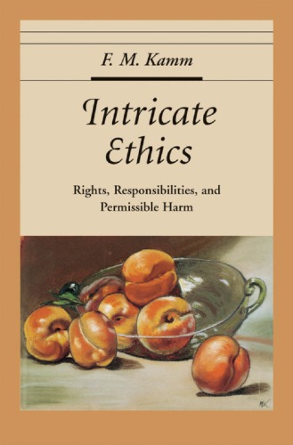 Intricate Ethics Rights Responsibiblities And Permissible Harm Kamm