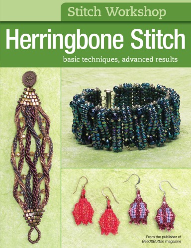 Stitch Workshop Herringbone Stitch Kalmbach Publishing Company