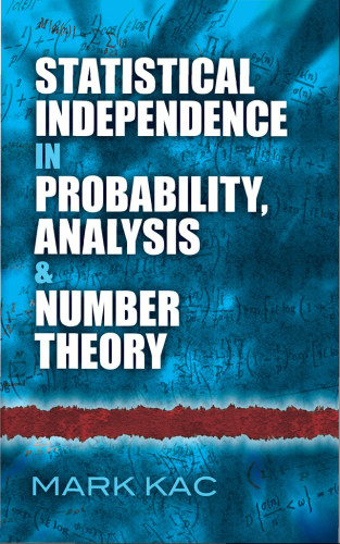 Statistical Independence In Probability Analysis Number Theory Dover Edition Kac