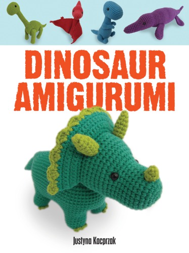 Dinosaur Amigurumi Justyna Kacprzak