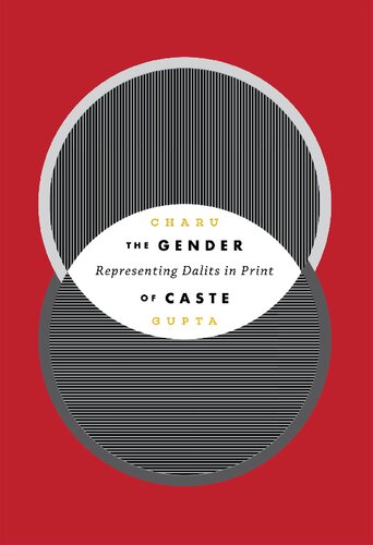 The Gender Of Caste Representing Dalits In Print Global South Asia Illustrated Charu Gupta