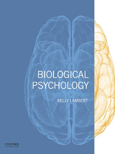 Biological Psychology 1st Edition Kelly G Lambert