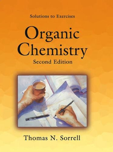 Solutions To Exercises Organic Chemistry Second Edition 2nd Edition Thomas N Sorrell