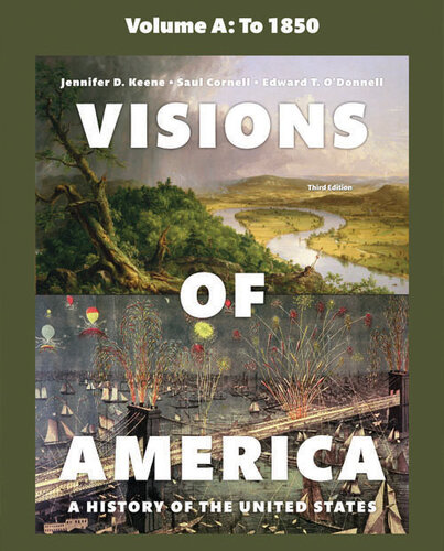 Visions Of America A History Of The United States Volume 1 Third Edition Jennifer D Keene