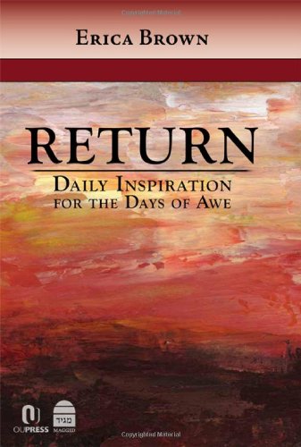 Return Daily Inspiration For The Days Of Awe 1st Edition Erica Brown
