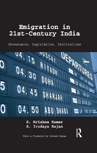 Emigration In 21stcentury India Governance Legislation Institutions S Krishna Kumar