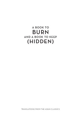 A Book To Burn And A Book To Keep Hidden Selected Writings Li Zhi Author