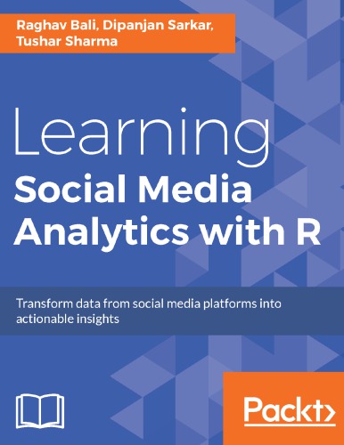 Learning Social Media Analytics With R Raghav Bali Dipanjan Sarkar