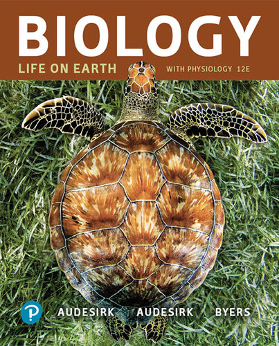Biology Life On Earth With Physiology Twelfth Edition Gerald Audesirk Teresa Audesirk Bruce E Byers