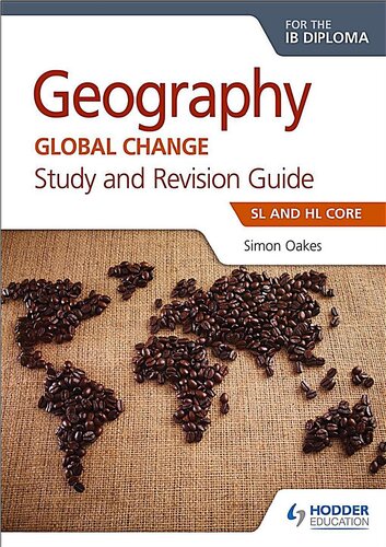 Geography For The Ib Diploma Study And Revision Guide Sl Core Sl And Hl Core Study Guide Simon Oakes