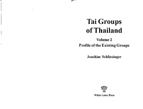 Tai Groups Of Thailand Vol 2 Profile Of The Existing Groups Joachim Schliesinger