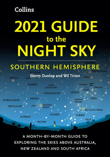 2021 Guide To The Night Sky Southern Hemisphere Storm Dunlop
