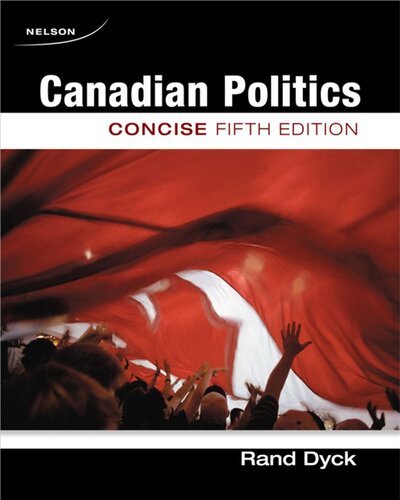 Canadian Politics Concise 5th Edition Rand Dyck