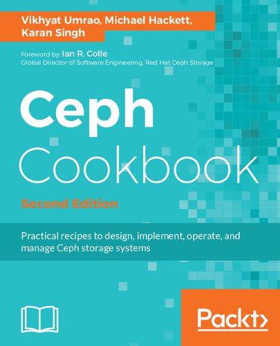 Ceph Cookbook 2nd Edition Vikhyat Umrao Michael Hackett Karan Singh