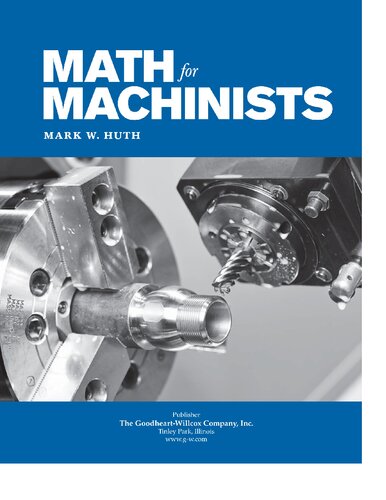 Math For Machinists 1st Edition Mark W Huth