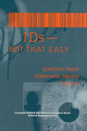 Ids Not That Easy Questions About Nationwide Identity Systems 1st Edition Stephen T Kent