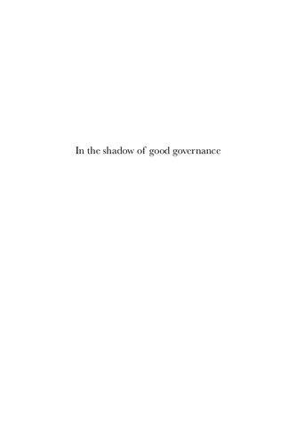 In The Shadow Of Good Governance An Ethnography Of Civil Service Reform In Africa Gerhard Anders