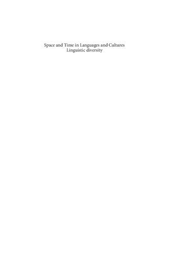 Space And Time In Languages And Cultures Linguistic Diversity Luna Filipovi