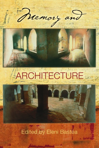Memory And Architecture Eleni Bastea Eleni Basta