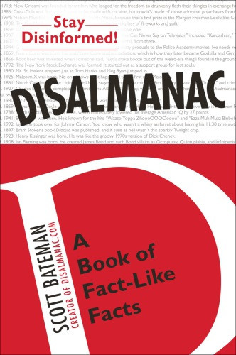 Disalmanac A Book Of Factlike Facts First Edition Bateman Scott